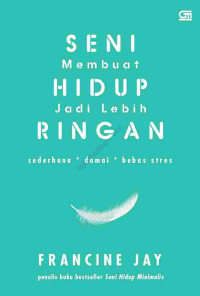 Image of Seni Membuat Hidup Jadi Lebih Ringan